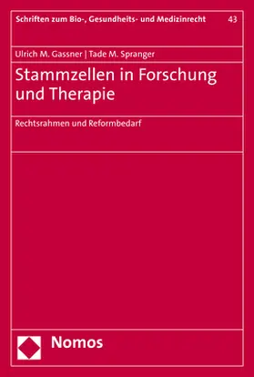 Gassner / Spranger |  Gassner, U: Stammzellen in Forschung und Therapie | Buch |  Sack Fachmedien