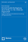 Weinberger |  Die Anti Double Dip Regelung des § 14 Abs. 1 S. 1 Nr. 5 KStG bei Organschaft | Buch |  Sack Fachmedien