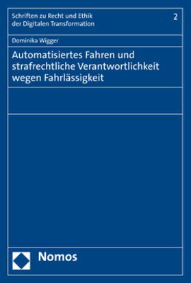 Wigger | Wigger, D: Automatisiertes Fahren und strafrechtliche Verant | Buch | 978-3-8487-6869-1 | sack.de
