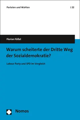 Fößel |  Warum scheiterte der Dritte Weg der Sozialdemokratie? | Buch |  Sack Fachmedien