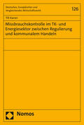 Karrer |  Karrer, T: Missbrauchskontrolle im TK- und Energiesektor zwi | Buch |  Sack Fachmedien