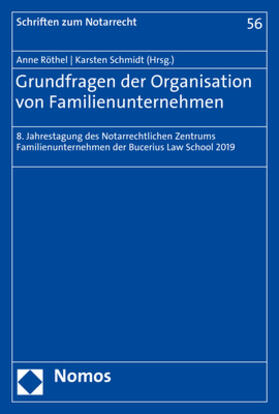 Röthel / Schmidt | Grundfragen der Organisation von Familienunternehmen | Buch | 978-3-8487-6899-8 | sack.de