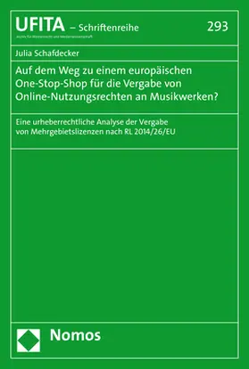 Schafdecker | Auf dem Weg zu einem europäischen One-Stop-Shop für die Vergabe von Online-Nutzungsrechten an Musikwerken? | Buch | 978-3-8487-6901-8 | sack.de