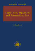 Busch / De Franceschi |  Algorithmic Regulation and Personalized Law | Buch |  Sack Fachmedien
