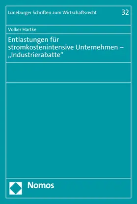 Hartke |  Entlastungen für stromkostenintensive Unternehmen – „Industrierabatte" | Buch |  Sack Fachmedien
