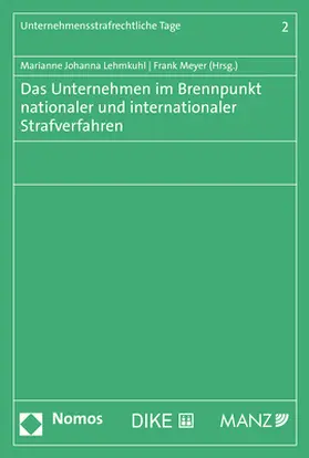 Lehmkuhl / Meyer |  Das Unternehmen im Brennpunkt nationaler und internationaler Strafverfahren | Buch |  Sack Fachmedien