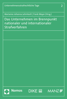 Lehmkuhl / Meyer | Das Unternehmen im Brennpunkt nationaler und internationaler | Buch | 978-3-8487-6942-1 | sack.de