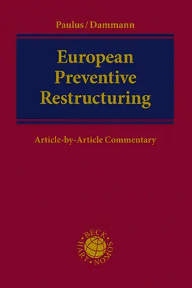 Paulus / Dammann |  European Preventive Restructuring | Buch |  Sack Fachmedien