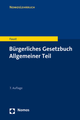 Faust | Bürgerliches Gesetzbuch: BGB - Allgemeiner Teil | Buch | 978-3-8487-6956-8 | sack.de