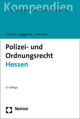 Fischer / Leggereit / Sommer | Polizei- und Ordnungsrecht Hessen | Buch | 978-3-8487-7000-7 | sack.de
