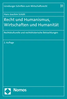 Schött | Recht und Humanismus, Wirtschaften und Humanität | Buch | 978-3-8487-7006-9 | www.sack.de
