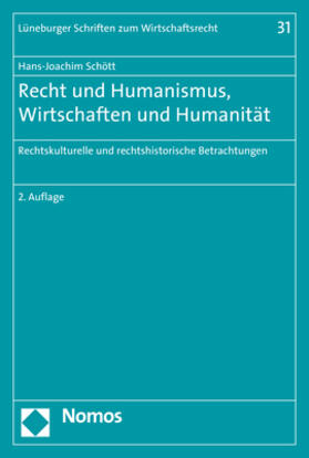 Schött | Recht und Humanismus, Wirtschaften und Humanität | Buch | 978-3-8487-7006-9 | sack.de