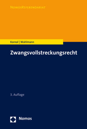 Kornol / Wahlmann | Zwangsvollstreckungsrecht | Buch | 978-3-8487-7010-6 | sack.de