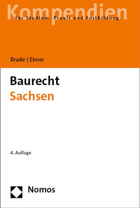 Ebner / Brade | Baurecht Sachsen | Buch | 978-3-8487-7029-8 | sack.de