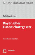 Schröder |  Bayerisches Datenschutzgesetz | Buch |  Sack Fachmedien