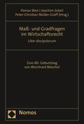 Bien / Jickeli / Müller-Graff |  Maß- und Gradfragen im Wirtschaftsrecht | Buch |  Sack Fachmedien