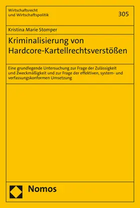 Stomper | Kriminalisierung von Hardcore-Kartellrechtsverstößen | Buch | 978-3-8487-7079-3 | www.sack.de
