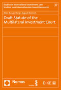 Bungenberg / Reinisch |  Draft Statute of the Multilateral Investment Court | Buch |  Sack Fachmedien