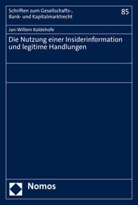 Koldehofe | Koldehofe, J: Nutzung einer Insiderinformation und legitime | Buch | sack.de