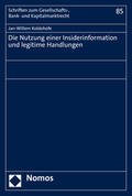 Koldehofe |  Koldehofe, J: Nutzung einer Insiderinformation und legitime | Buch |  Sack Fachmedien
