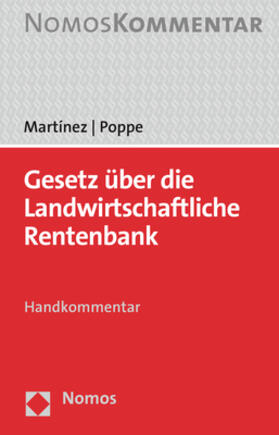 Martínez / Poppe | Martínez, J: Gesetz über die Landwirtschaftliche Rentenbank | Buch | 978-3-8487-7140-0 | sack.de