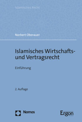 Oberauer | Oberauer, N: Islamisches Wirtschafts- und Vertragsrecht | Buch | 978-3-8487-7182-0 | sack.de
