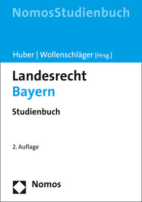Huber / Wollenschläger | Landesrecht Bayern | Buch | 978-3-8487-7189-9 | sack.de