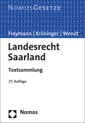 Freymann / Kröninger / Wendt | Landesrecht Saarland | Buch | 978-3-8487-7212-4 | sack.de