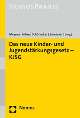 Meysen / Lohse / Schönecker |  Das neue Kinder- und Jugendstärkungsgesetz - KJSG | Buch |  Sack Fachmedien