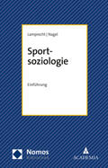 Nagel / Lamprecht |  Sportsoziologie | Buch |  Sack Fachmedien