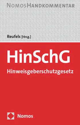 Reufels |  Hinweisgeberschutzgesetz: HinSchG | Buch |  Sack Fachmedien