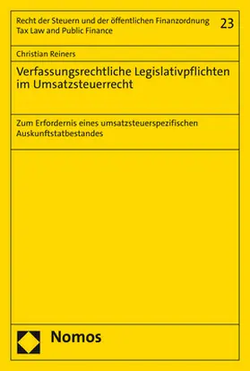 Reiners |  Verfassungsrechtliche Legislativpflichten im Umsatzsteuerrecht | Buch |  Sack Fachmedien