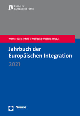 Weidenfeld / Wessels |  Jahrbuch der Europäischen Integration 2021 | Buch |  Sack Fachmedien