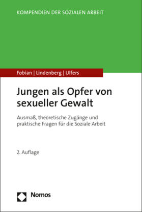 Fobian / Lindenberg / Ulfers | Jungen als Opfer von sexueller Gewalt | Buch | 978-3-8487-7259-9 | sack.de