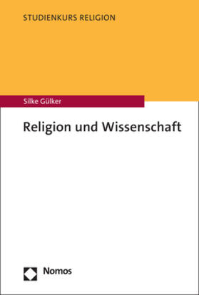Gülker |  Religion und Wissenschaft | Buch |  Sack Fachmedien