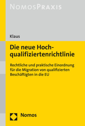 Klaus | Klaus, S: Die neue Hochqualifiziertenrichtlinie | Buch | 978-3-8487-7263-6 | sack.de
