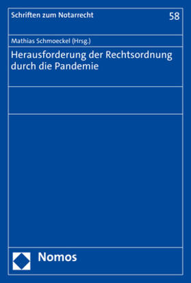 Schmoeckel | Herausforderung der Rechtsordnung durch die Pandemie | Buch | 978-3-8487-7267-4 | sack.de