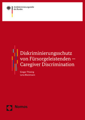 Thüsing / Bleckmann | Thüsing, G: Diskriminierungsschutz von Fürsorgeleistenden - | Buch | 978-3-8487-7275-9 | sack.de