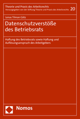 Götz | Datenschutzverstöße des Betriebsrats | Buch | 978-3-8487-7279-7 | sack.de