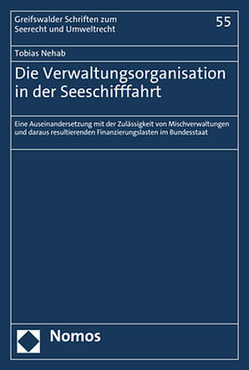 Nehab | Die Verwaltungsorganisation in der Seeschifffahrt | Buch | 978-3-8487-7289-6 | sack.de