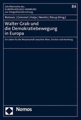 Bistrovic / Grimmel / Hatje |  Walter Grab und die Demokratiebewegung in Europa | Buch |  Sack Fachmedien