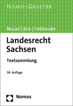 Musall / Birk / Faßbender | Landesrecht Sachsen | Buch | 978-3-8487-7311-4 | sack.de