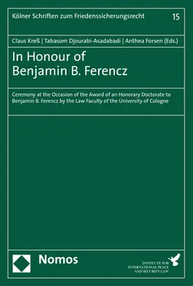 Kreß / Djourabi-Asadabadi / Forsen | In Honour of Benjamin B. Ferencz | Buch | 978-3-8487-7316-9 | sack.de