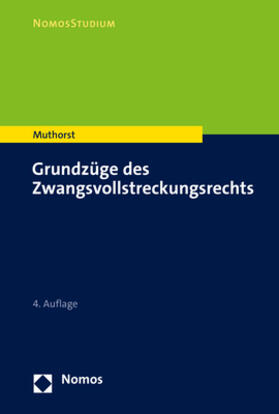 Muthorst | Grundzüge des Zwangsvollstreckungsrechts | Buch | 978-3-8487-7328-2 | sack.de