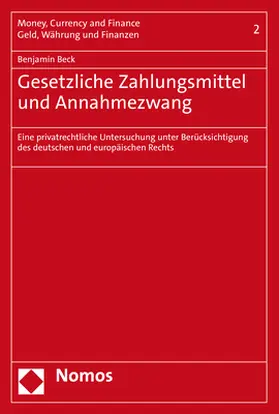 Beck |  Gesetzliche Zahlungsmittel und Annahmezwang | Buch |  Sack Fachmedien