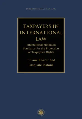 Kokott / Pistone |  Taxpayers in International Law | Buch |  Sack Fachmedien