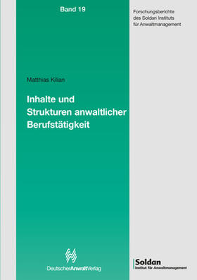 Kilian |  Anwaltstätigkeit der Gegenwart | Buch |  Sack Fachmedien