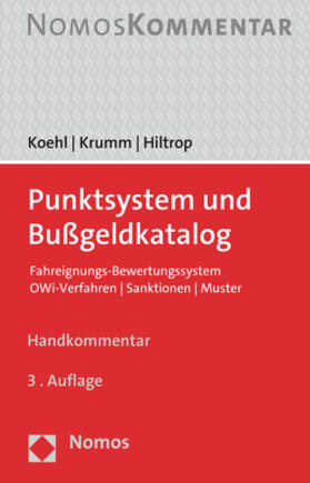 Koehl / Krumm / Hiltrop | Punktsystem und Bußgeldkatalog | Buch | 978-3-8487-7375-6 | sack.de