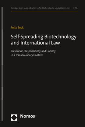 Beck |  Beck, F: Self-Spreading Biotechnology and International Law | Buch |  Sack Fachmedien
