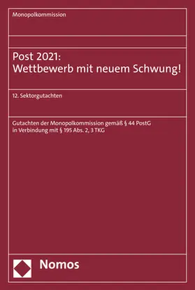 Monopolkommission |  Post 2021: Wettbewerb mit neuem Schwung! | Buch |  Sack Fachmedien